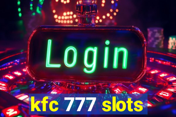 kfc 777 slots